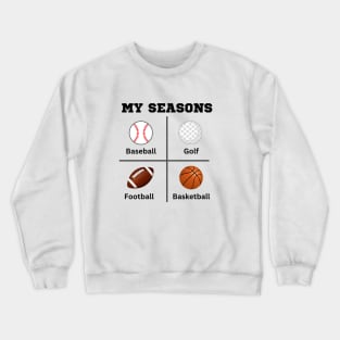 Four Seasons of Sports Crewneck Sweatshirt